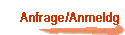 Anfrage/Anmeldg
