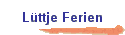 L�ttje Ferien